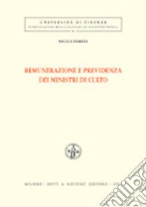 Remunerazione e previdenza dei ministri di culto libro di Fiorita Nicola