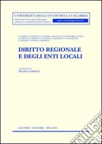 Diritto regionale e degli enti locali libro di Gambino S. (cur.)