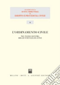 L'ordinamento civile nel nuovo sistema delle fonti legislative libro di Lipari N. (cur.)