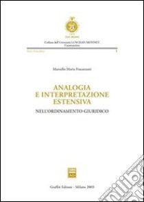 Analogia e interpretazione estensiva nell'ordinamento giuridico libro di Fracanzani Marcello