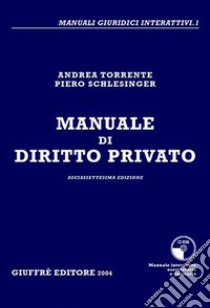 Manuale di diritto privato libro di Torrente Andrea - Schlesinger Piero