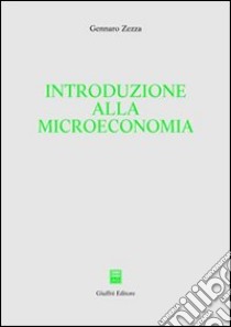 Introduzione alla microeconomia libro di Zezza Gennaro