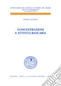 Concentrazioni e attività bancaria libro di Caterino Daniela