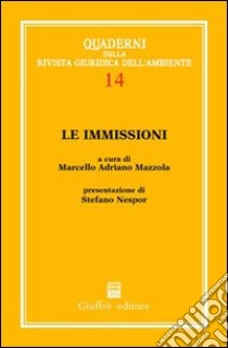 Le immissioni libro di Mazzola M. A. (cur.)