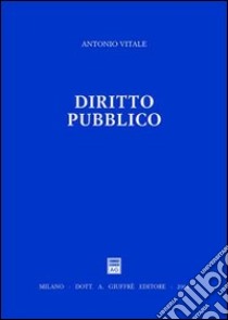 Diritto pubblico libro di Vitale Antonio