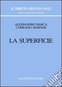 La superficie libro di Barca Alessandro; Marvasi Corrado