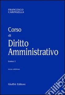 Corso di diritto amministrativo libro di Caringella Francesco