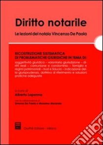 Diritto notarile. Le lezioni del notaio Vincenzo De Paola libro di Lapenna A. (cur.)