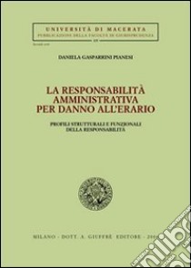 La responsabilità amministrativa per danno all'erario libro di Gasparrini Pianesi Daniela