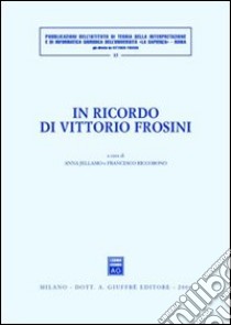 In ricordo di Vittorio Frosini libro di Jellamo Anna