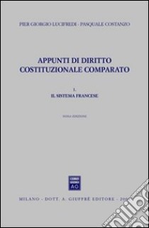 Appunti di diritto costituzionale comparato (1) libro di Lucifredi P. Giorgio - Costanzo Pasquale