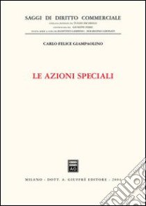 Le azioni speciali libro di Giampaolino Carlo F.