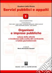 Organismi e imprese pubbliche libro di Sandulli M. A. (cur.)