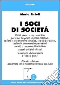 I soci di società libro di Sirtoli Mario