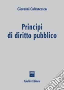 Principi di diritto pubblico libro di Cofrancesco Giovanni