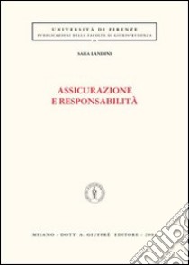 Assicurazione e responsabilità libro di Landini Sara