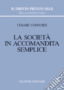 La società in accomandita semplice libro di Conforti Cesare