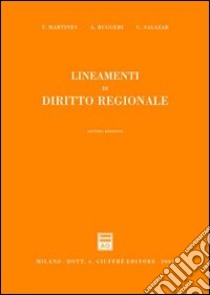 Lineamenti di diritto regionale libro di Martines Temistocle - Ruggeri Antonio - Salazar Carmela