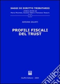 Profili fiscali del trust libro di Salvati Adriana