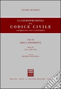 La giurisprudenza sul Codice civile. Coordinata con la dottrina (3/4) libro di Annunziata M. (cur.)