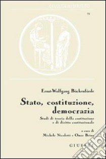 Stato, Costituzione, democrazia libro di Böckenförde Ernst-Wolfgang