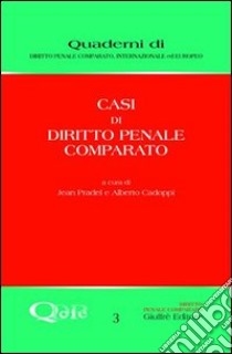 Casi di diritto penale comparato libro di Cadoppi A. (cur.); Pradel J. (cur.)