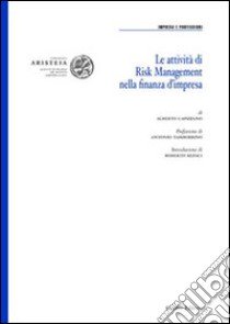 Le attività di risk management nella finanza d'impresa libro di Capizzano Alberto