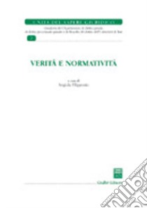 Verità e normatività libro di Filipponio A. (cur.)