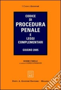 Codice di procedura penale e leggi complementari libro