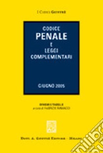 Codice penale e leggi complementari libro