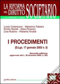 I procedimenti (D.Lgs. 17 gennaio 2003 n. 5) libro