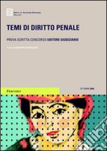 Temi di diritto penale. Prova scritta concorso uditore giudiziario libro