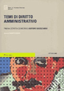 Temi di diritto amministrativo. Prova scritta concorso uditore giudiziario libro