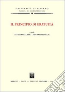 Il principio di gratuità libro di Galasso A. (cur.); Mazzarese S. (cur.)