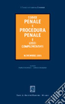 Codice penale e procedura penale e leggi complementari libro