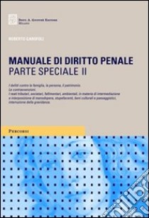 Manuale di diritto penale. Parte speciale (2) libro di Garofoli Roberto