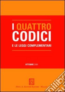 I quattro codici e le leggi complementari libro