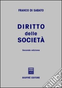 Diritto delle società libro di Di Sabato Franco