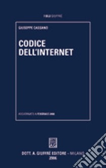 Codice dell'Internet libro di Cassano Giuseppe
