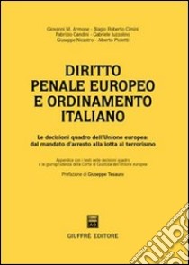 Diritto penale europeo e ordinamento italiano libro