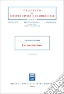 La mediazione libro di Luminoso Angelo