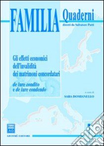 Gli effetti economici dell'invalidità dei matrimoni concordatari. De iure condito e de iure condendo libro di Domianello S. (cur.)