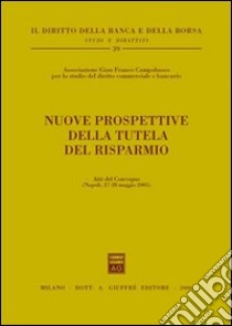 Nuove prospettive della tutela del risparmio libro