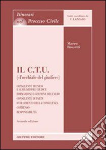 Il CTU («l'occhiale del giudice») libro di Rossetti Marco