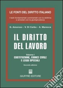 Il diritto del lavoro (1) libro di Amoroso Giovanni - Di Cerbo Vincenzo - Maresca Arturo