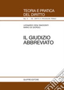 Il giudizio abbreviato libro di Degl'Innocenti Leonardo - De Giorgio Mario