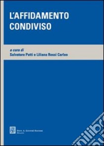 L'affidamento condiviso libro di Patti Salvatore; Rossi Carleo Liliana