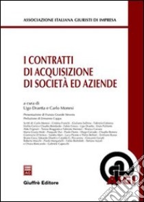 I contratti di acquisizione di società ed aziende libro di Draetta U. (cur.); Monesi C. (cur.)