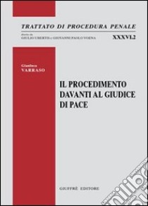 Il procedimento davanti al giudice di pace libro di Varraso Gianluca