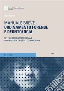 Ordinamento forense e deontologia libro di Danovi Remo